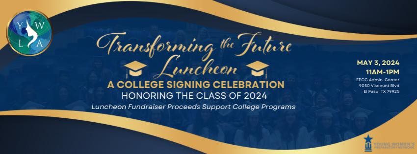 Transforming the Future Luncheon - College Signing Day