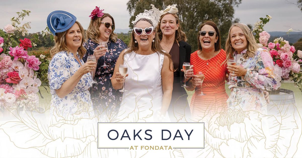 Oaks Day at Fondata