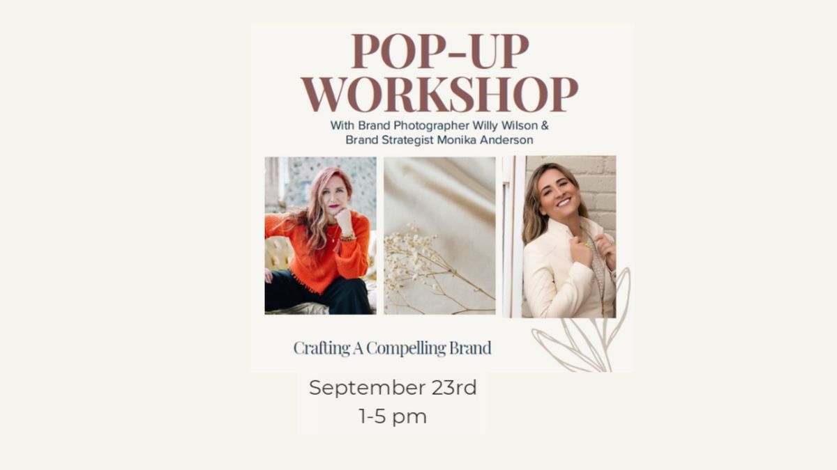 Branding Pop-Up with Monika Anderson & Willy Wilson