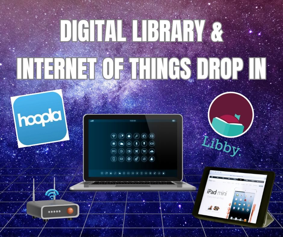 Digital Library & Internet of Things Drop-In