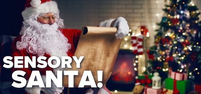 Sensory Santa is coming to town!!