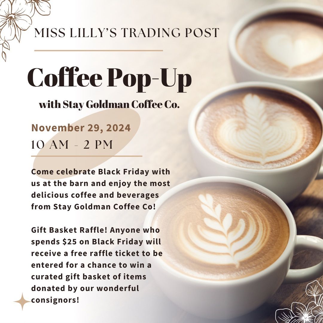 Black Friday Coffee Pop Up & Raffle at Miss Lilly's