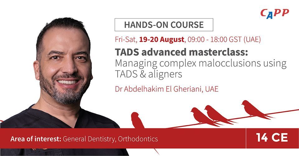 TADS advanced masterclass: Managing complex malocclusions using TADS & aligners