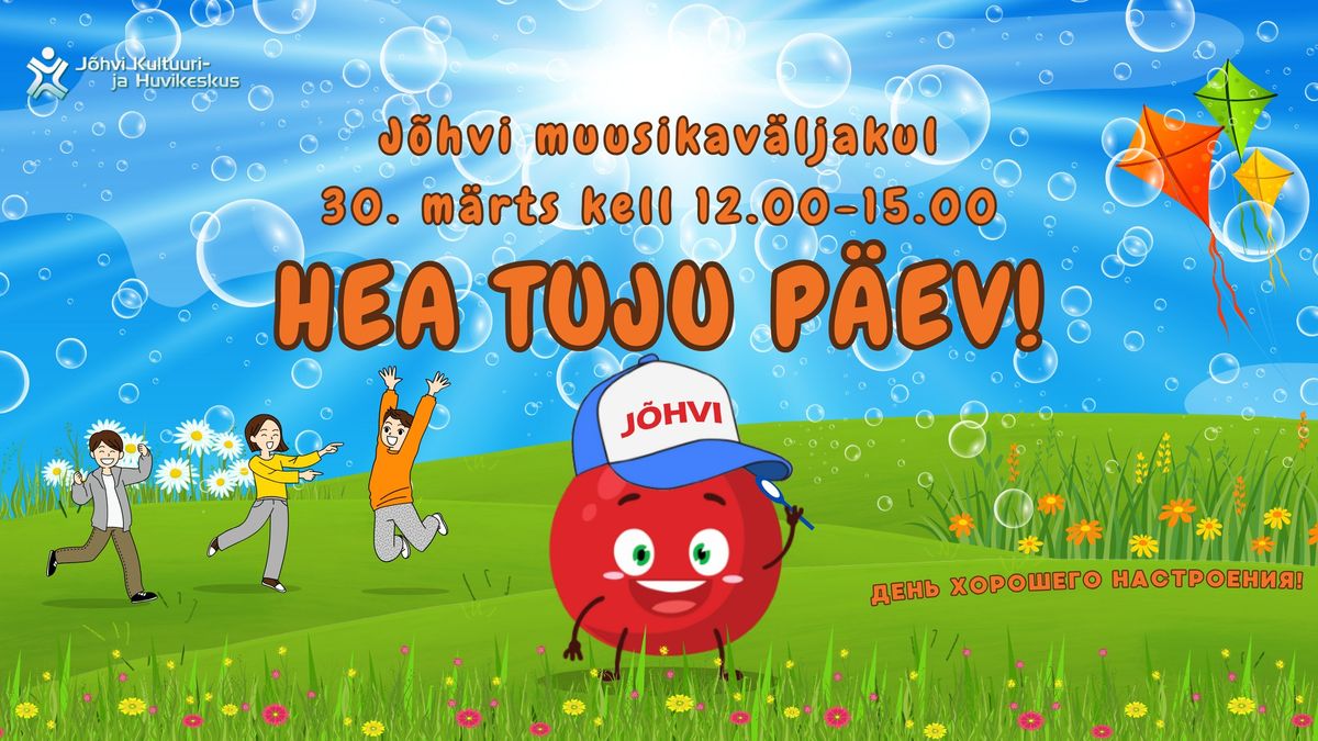 HEA TUJU P\u00c4EV!