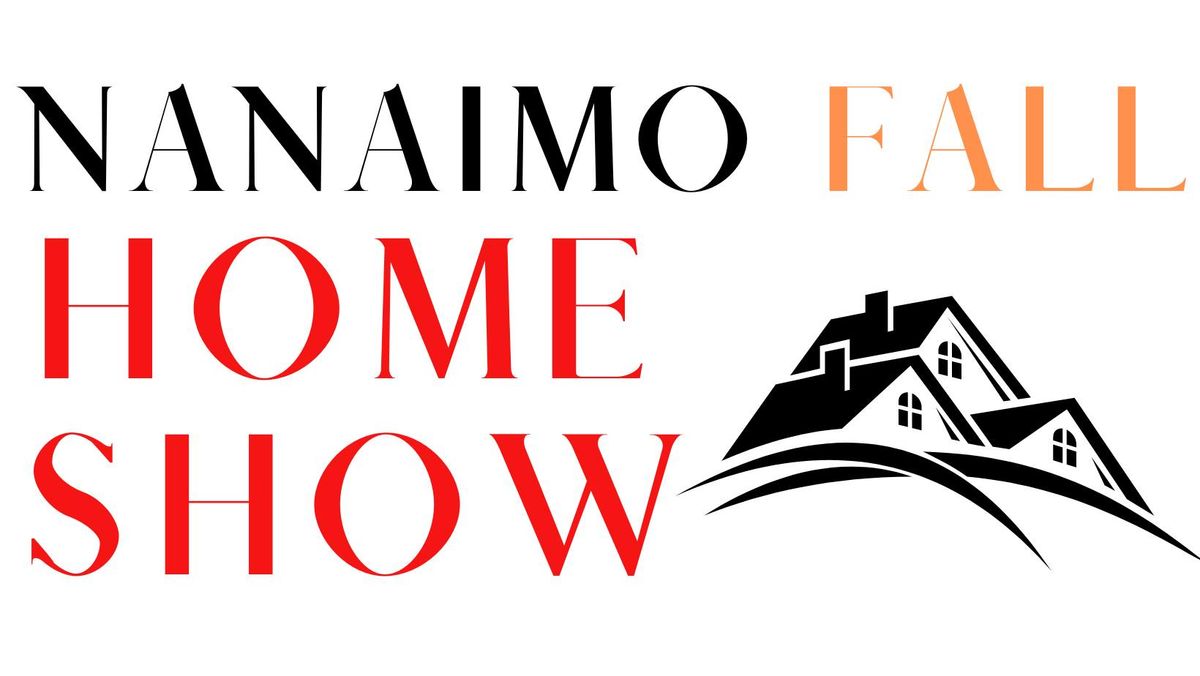 Nanaimo Fall Home Show