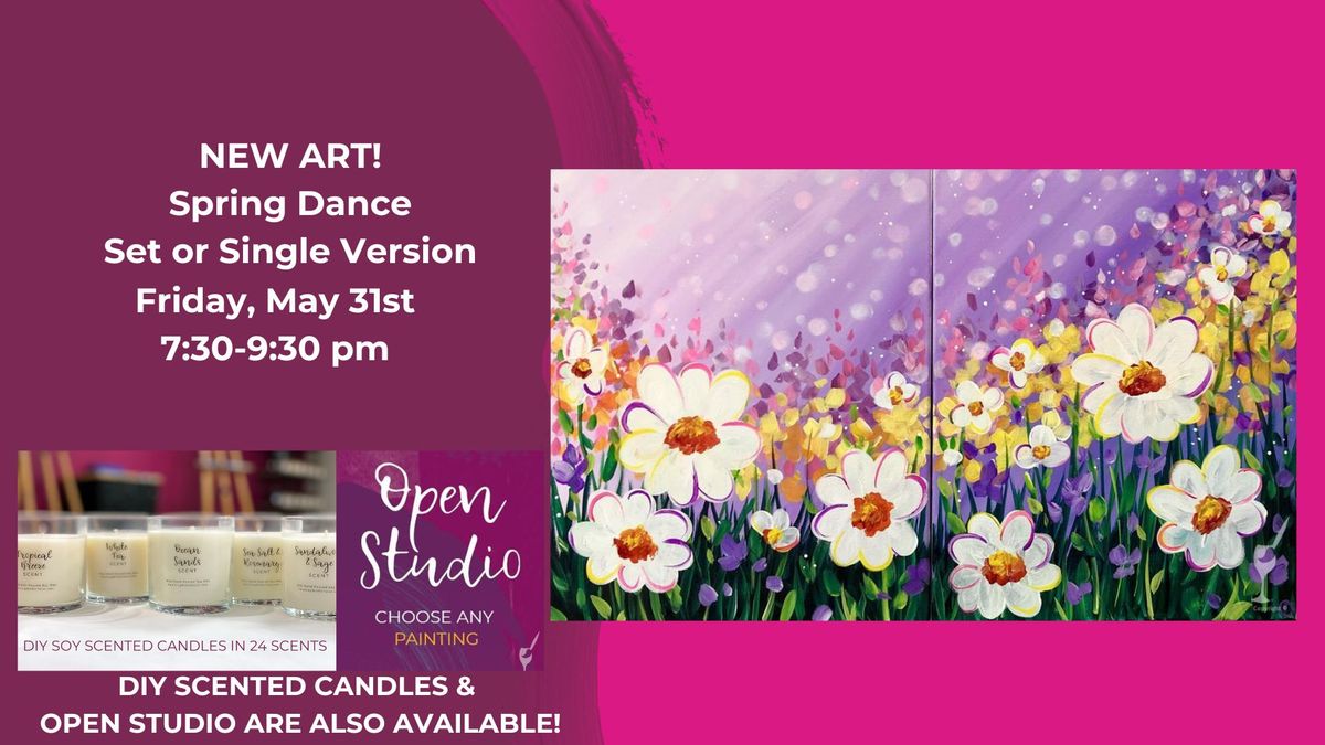 New Art-Spring Dance Set or Single-DIY Scented Candles & Open Studio are also available!