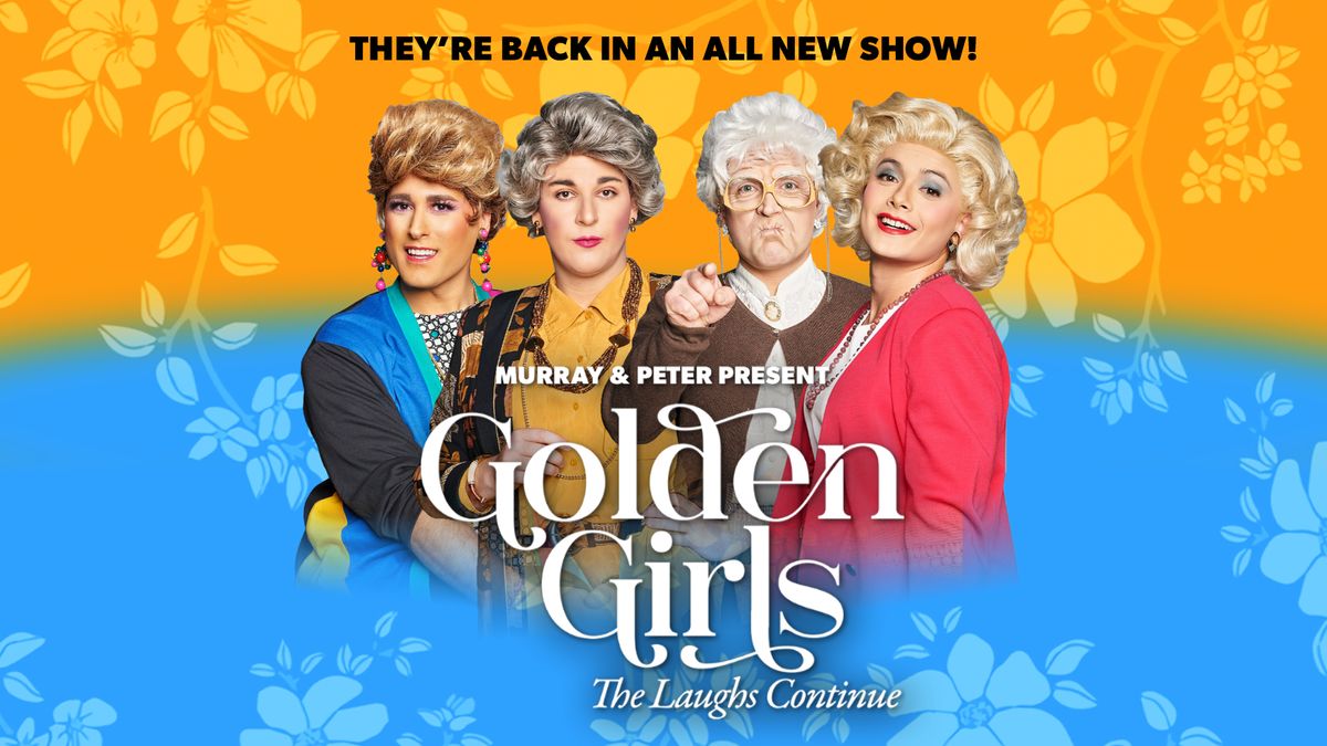 Golden Girls: The Laughs Continue