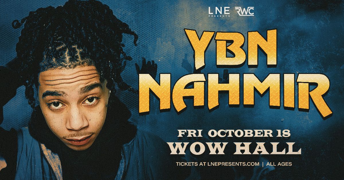 YBN Nahmir at Wow Hall