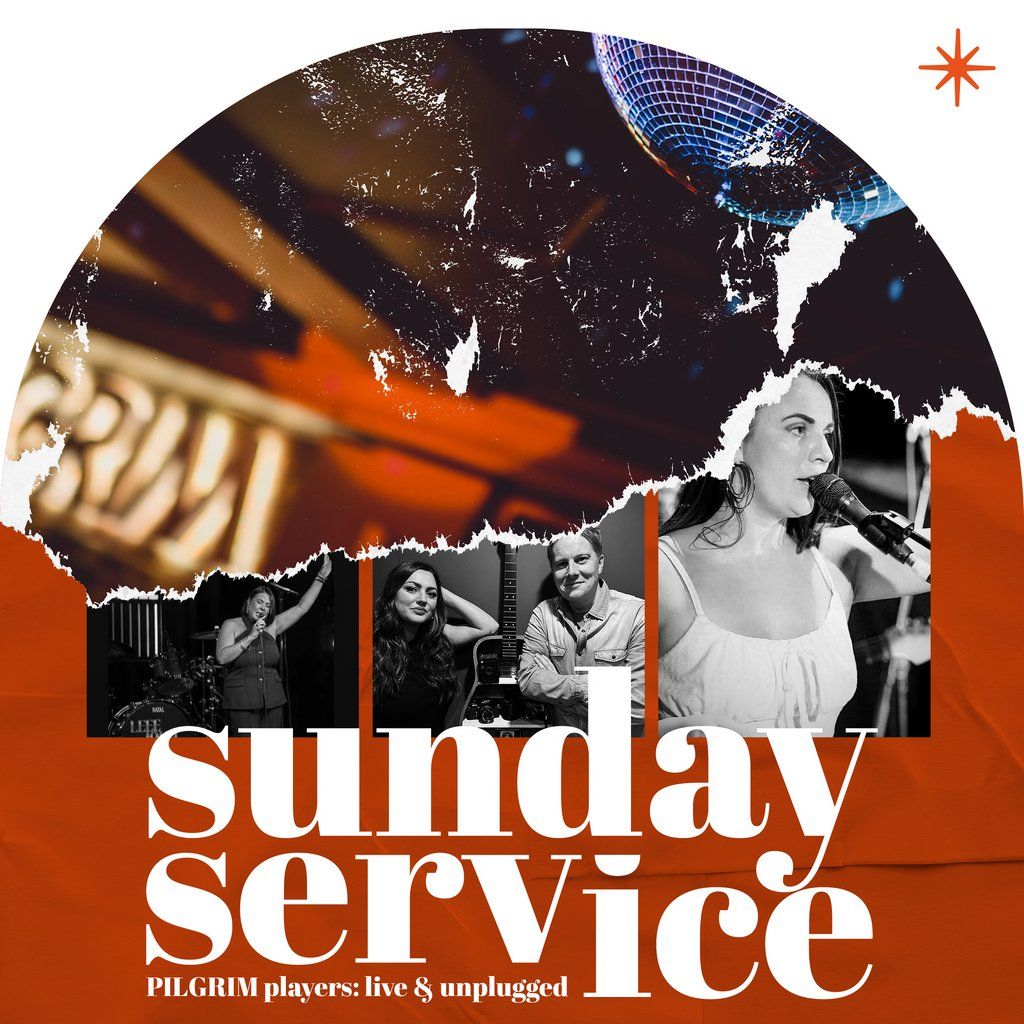 SUNDAY SERVICE: PILGRIM - Unplugged