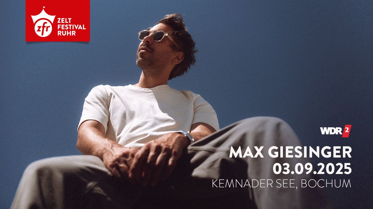 Max Giesinger at Zeltfestival Ruhr 2025