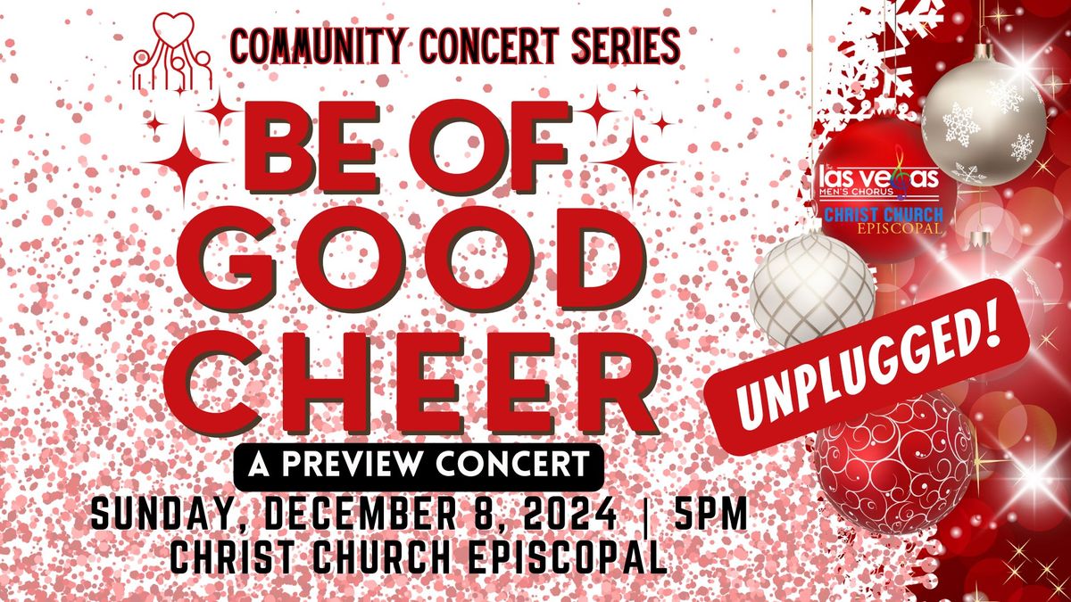 Community Concert Series: Be Of Good Cheer Unplugged! | Las Vegas Men's Chorus