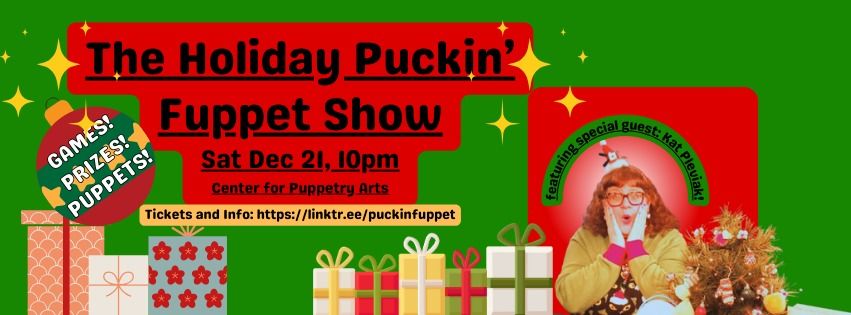 The Holiday Puckin' Fuppet Show