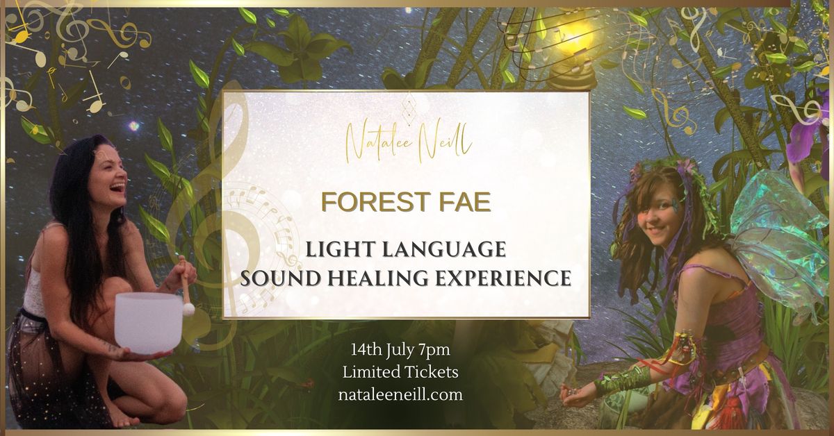 Forest Fae Light Language Sound Healing - For Peace, Healing and Ascension
