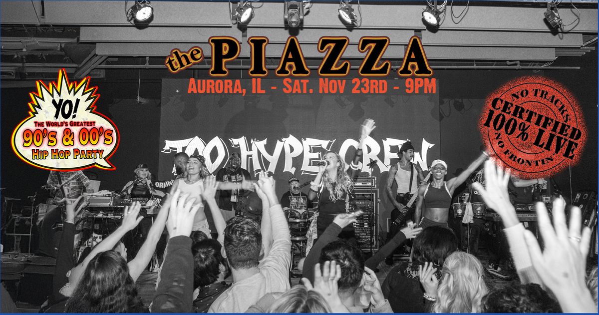 Too Hype Crew at The Piazza - #Afterlife