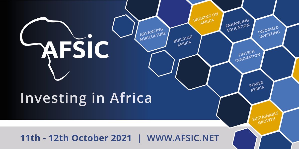 AFSIC 2021 - Investing in Africa