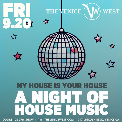 My House is Your House - A Night of House Music