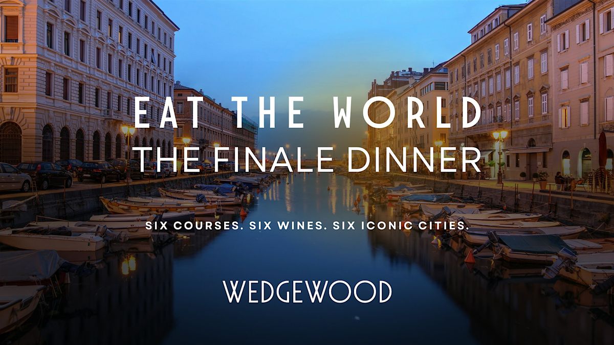 Eat the World: The Finale Dinner