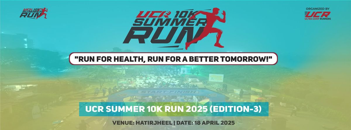 UCR SUMMER 10K RUN 2025 (Edition-3)