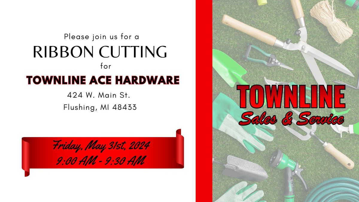 Townline Ace Hardware Ribbon Cutting & Grand Opening!