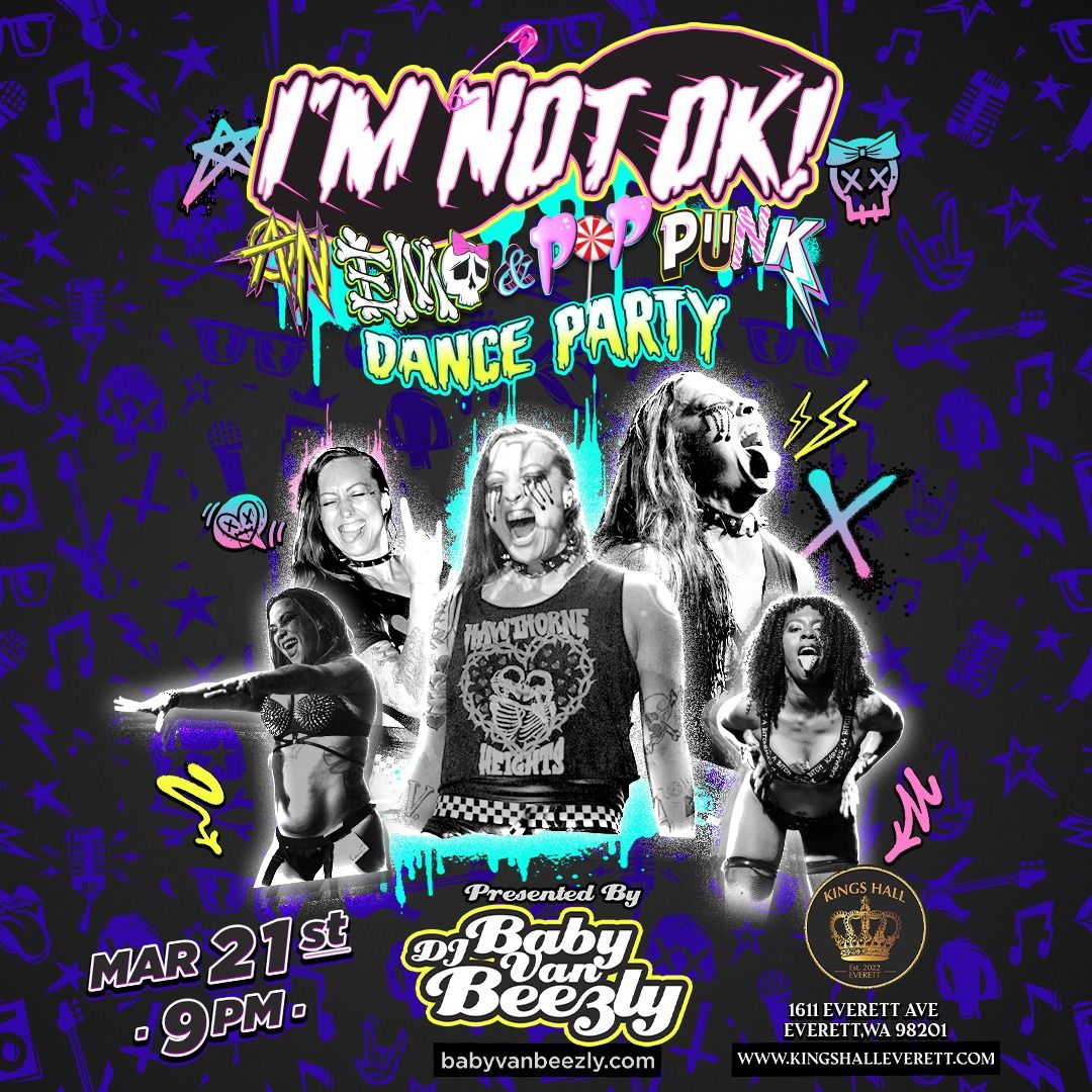 I'm Not Ok! An Emo & Pop Punk Dance Party