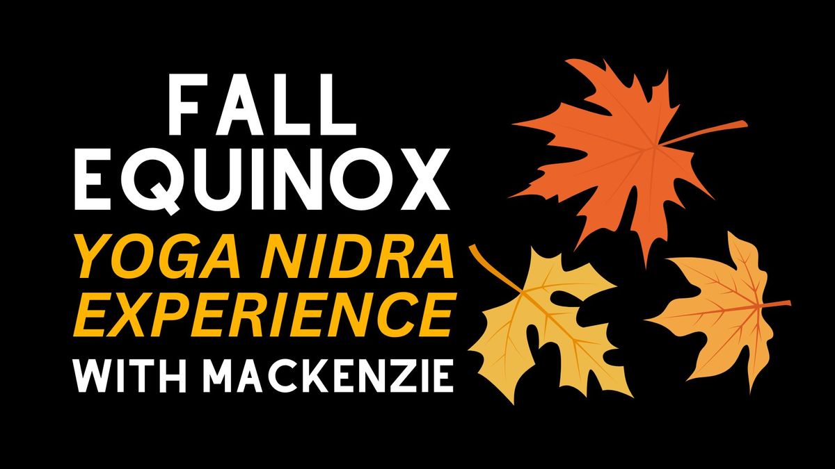 Fall Equinox Yoga Nidra Experience