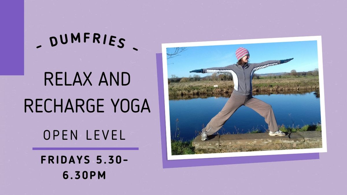 Relax and Recharge Yoga (Dumfries) Fridays