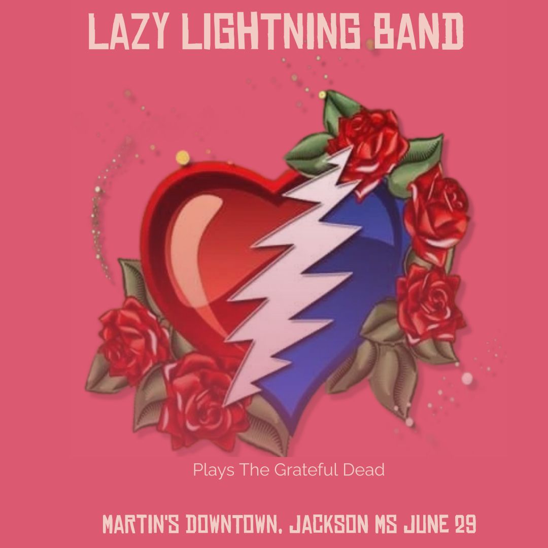 Lazy Lightning Band (Plays The Grateful Dead) at Martin's Downtown