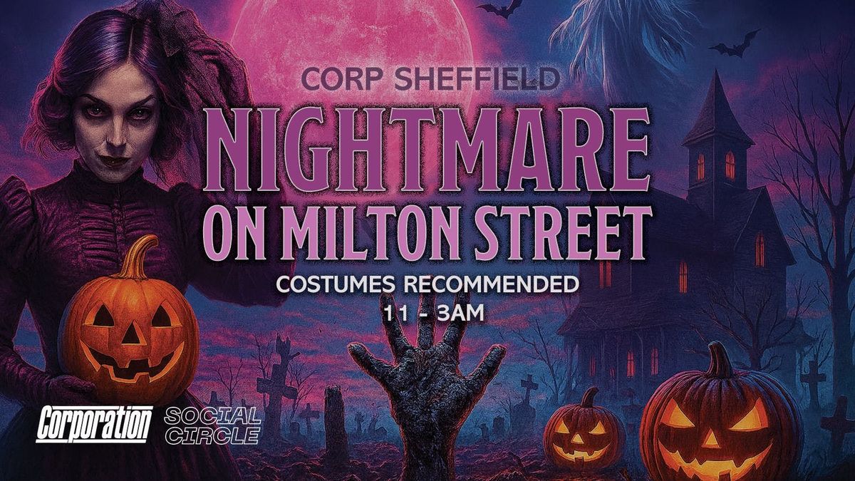 Nightmare on Milton Street - Halloween at CORP - Thursday 30th October