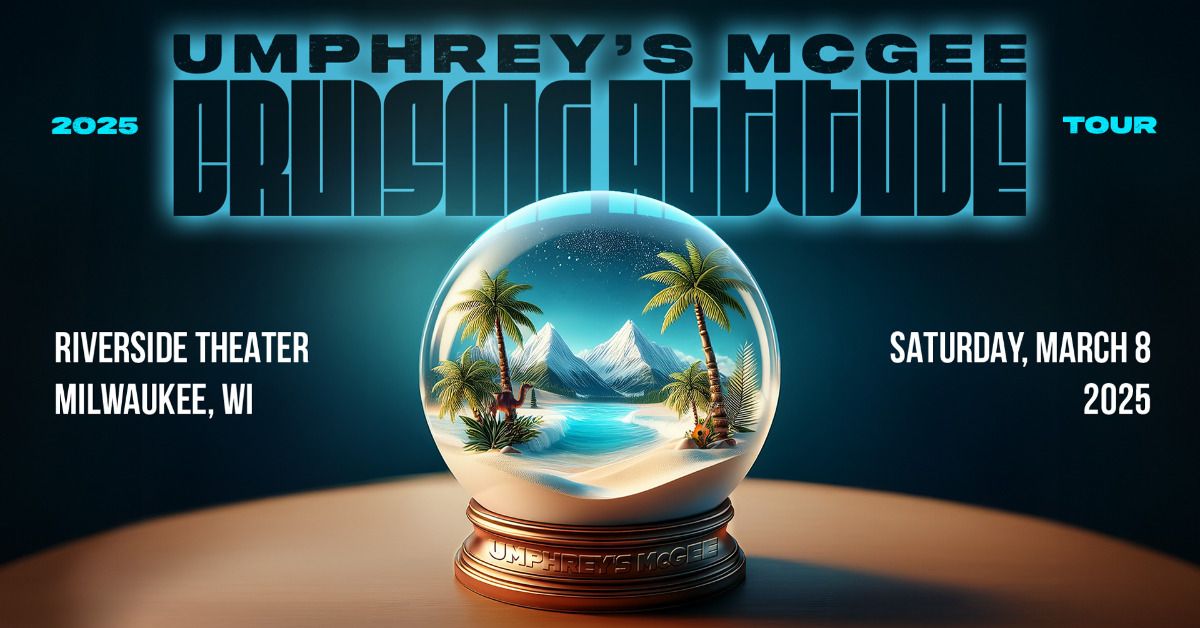 Umphrey's McGee: Cruising Altitude Tour at Riverside Theater