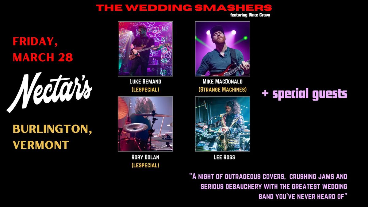 Wedding Smashers w\/ special guests at Nectar's