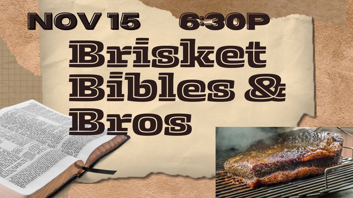 Brisket Bibles & Bros