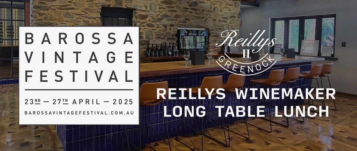 Reillys Winemaker Long Table Lunch | Barossa Vintage Festival