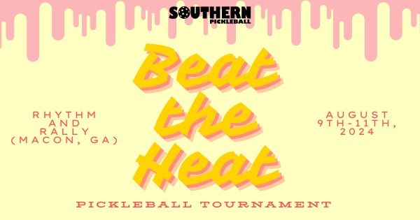 Beat The Heat Pickleball Tournament