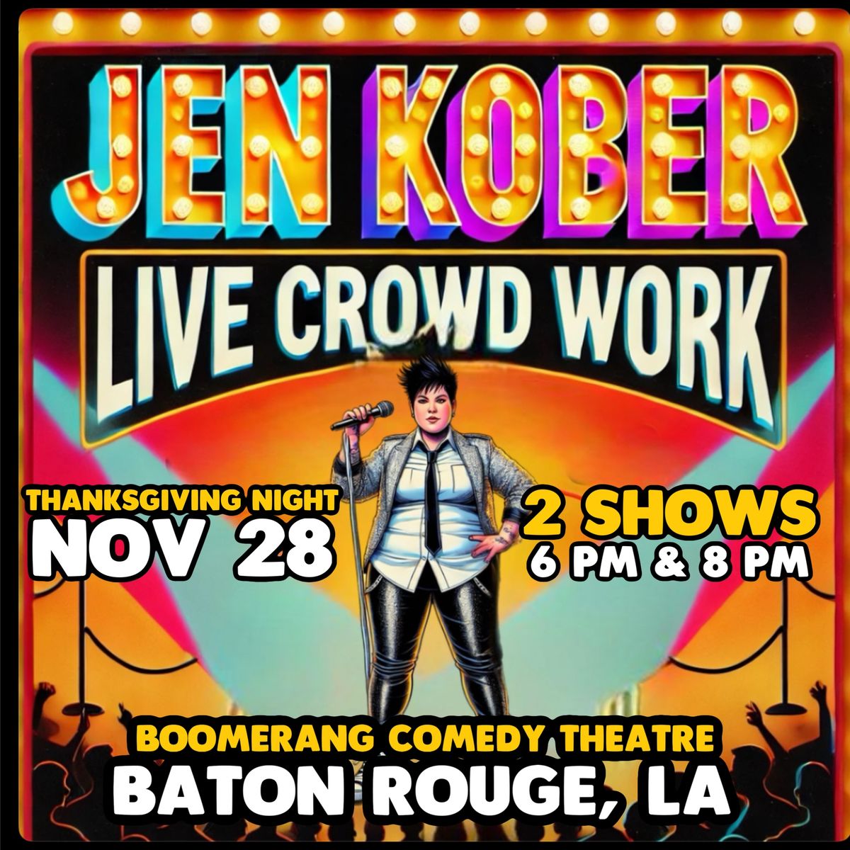 LIVE CROWD WORK WITH JEN KOBER - TWO THANKSGIVING SHOWS