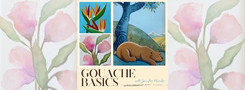 Gouache Basics with Jennifer Plumley