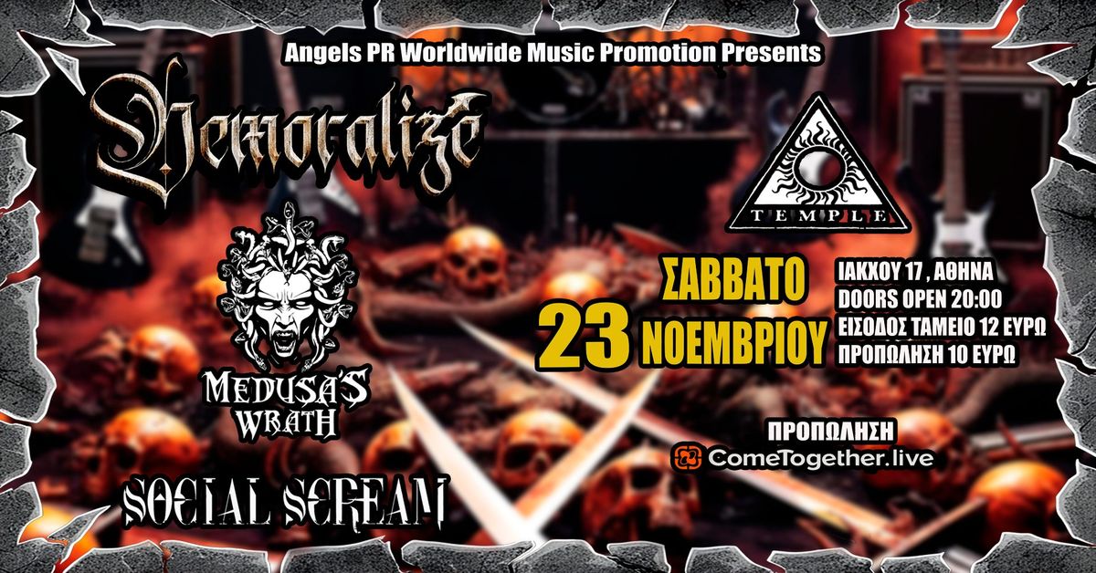 DEMORALIZE \/ MEDUSA\u2019S WRATH \/ SOCIAL SCREAM \u2013 live @ Temple \u2013 \u03a3\u03ac\u03b2\u03b2\u03b1\u03c4\u03bf 23 \u039d\u03bf\u03b5\u03bc\u03b2\u03c1\u03af\u03bf\u03c5.