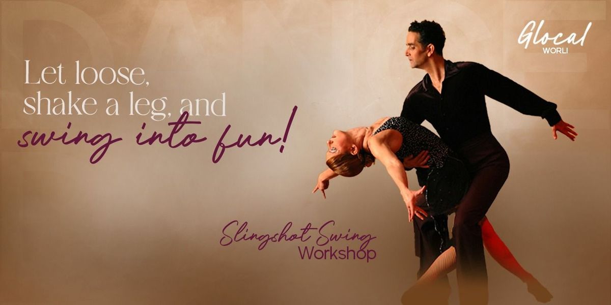 Slingshot Swing Dance Workshop