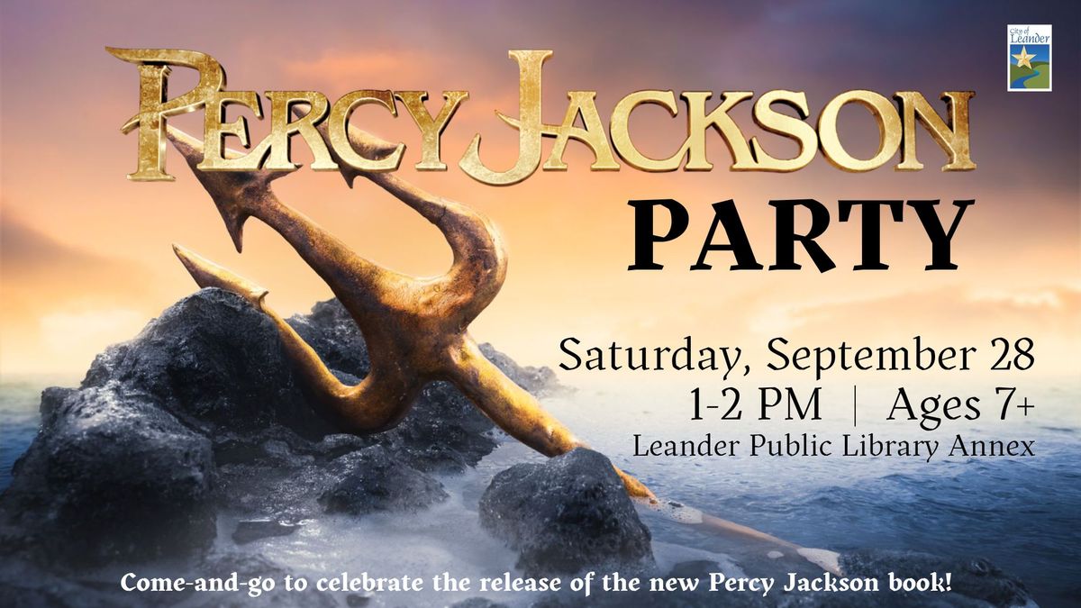 Percy Jackson Party (Recommended Ages 7-11)