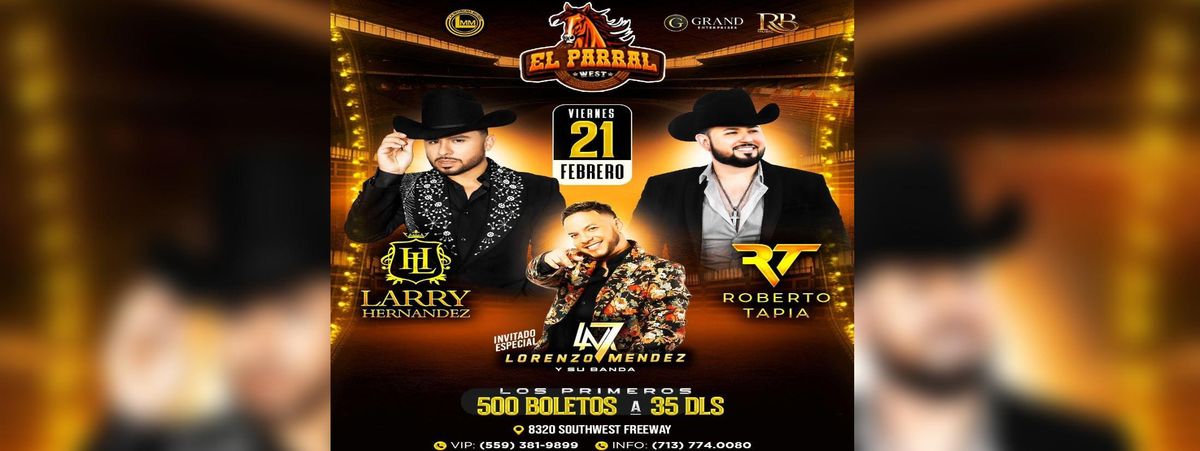 LARRY HERNANDEZ, ROBERTO TAPIA Y MAS