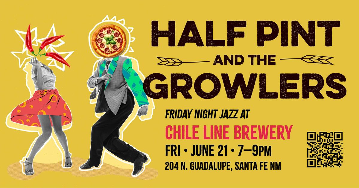 Half Pint & The Growlers at Chili Line Brewery