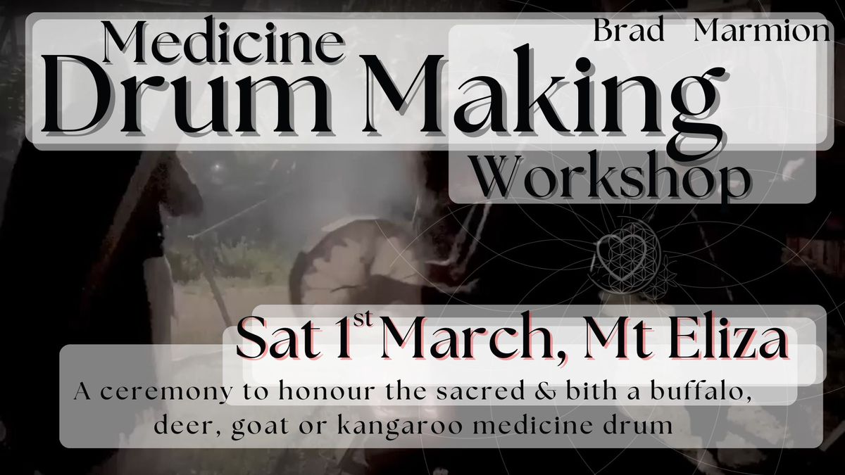 Medicine drum making workshop _Mt Eliza_March 1st