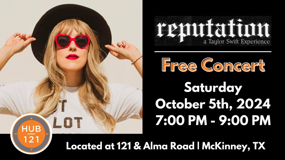 Reputation - A Taylor Swift Experience | FREE Concert at HUB 121