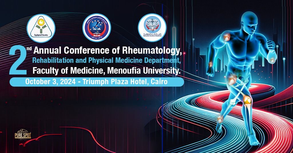 2nd Annual Conference of Rheumatology, Rehabilitation and Physical Medicine Department