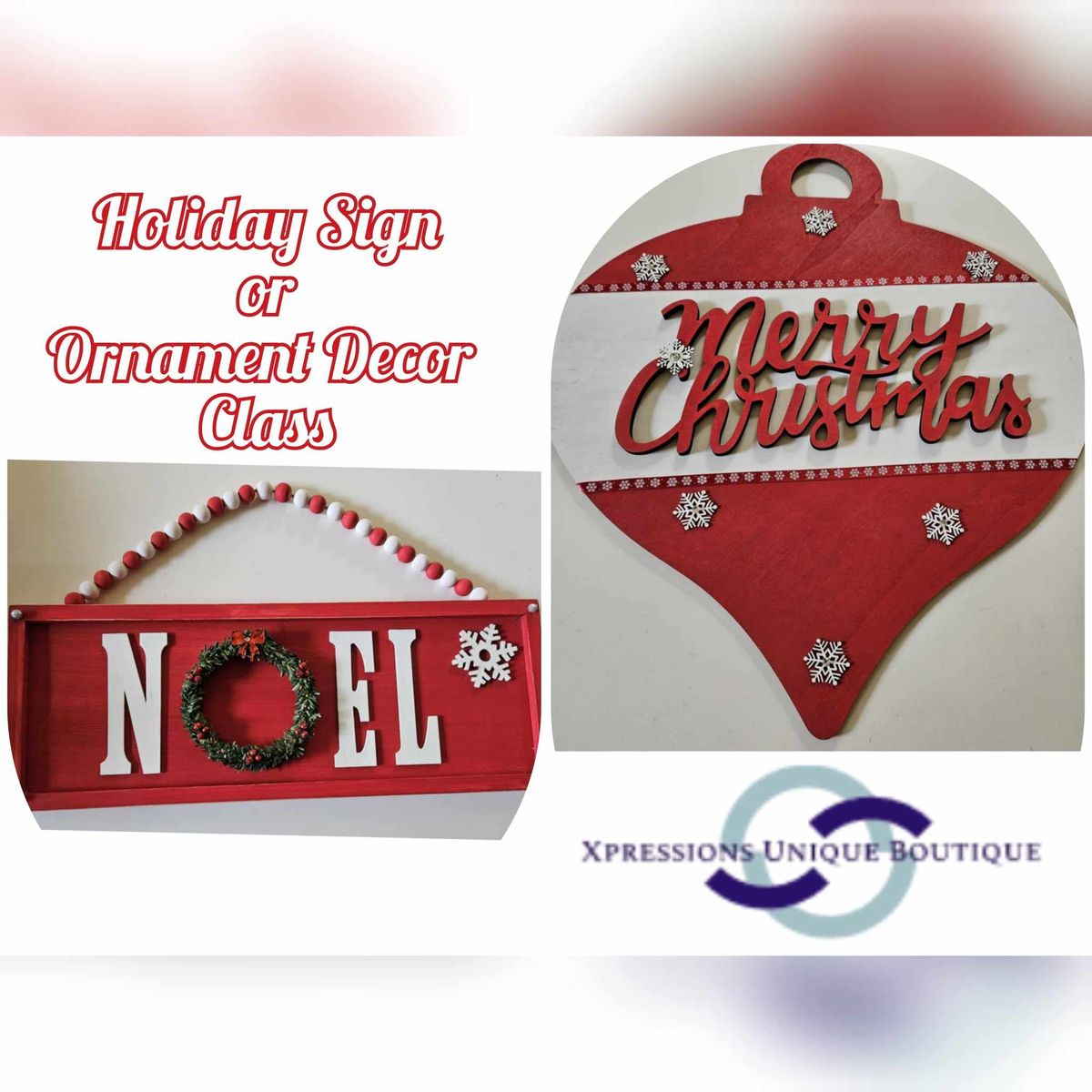 Holiday Noel Sign or Lrg Ornament Decor Workshop