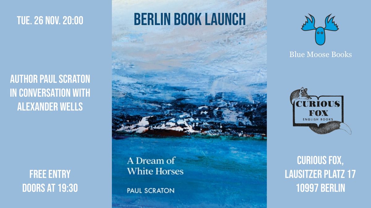 A Dream of White Horses by Paul Scraton: Book Launch