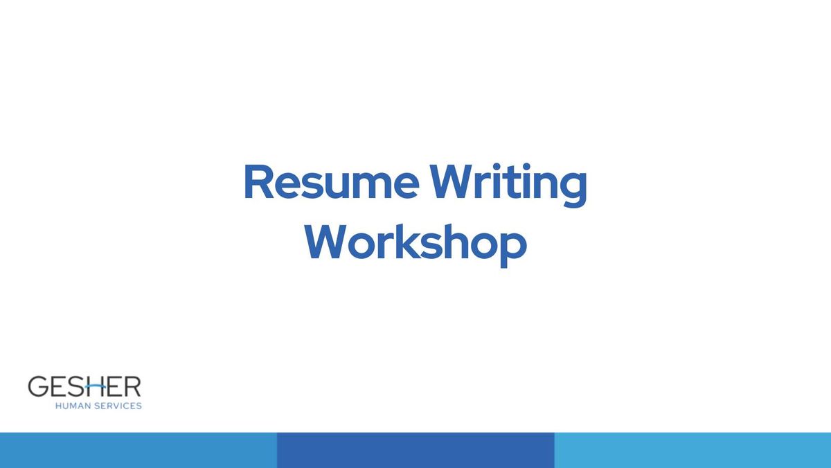 Resume Writing Workshop