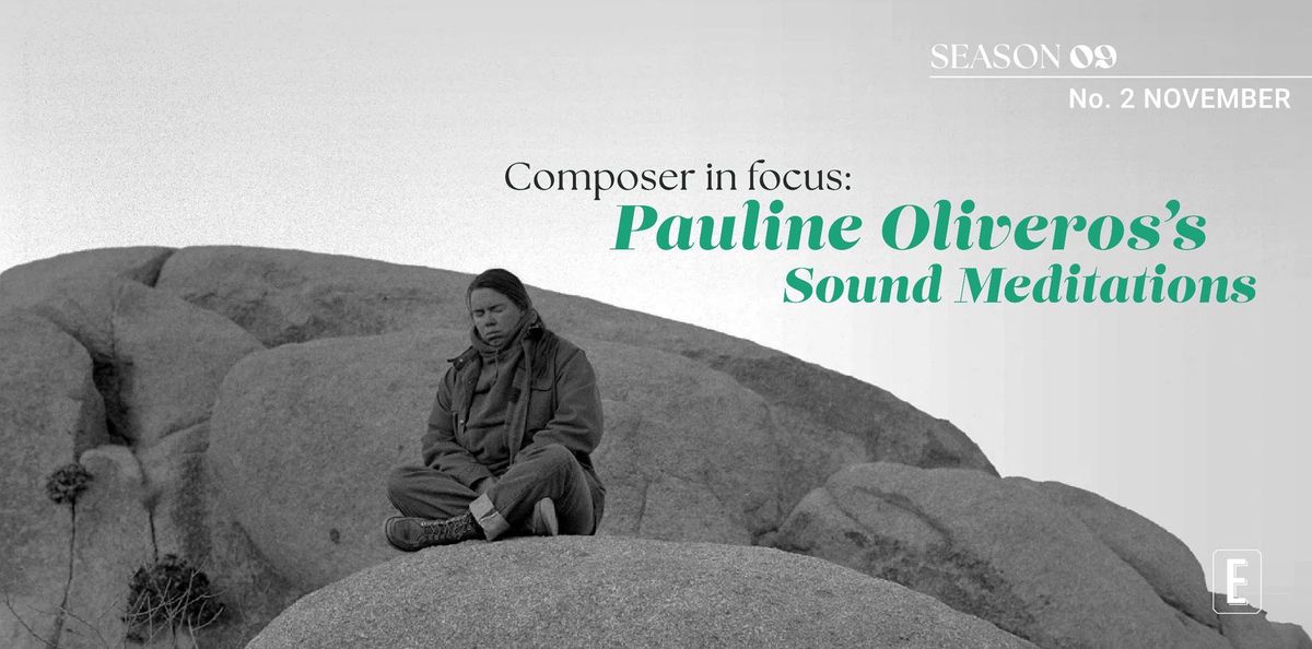 Pauline Oliveros\u2019s Sound Meditations | Olympia