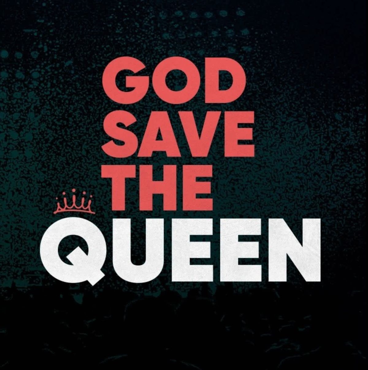 God Save the Queen Barcelona Tickets