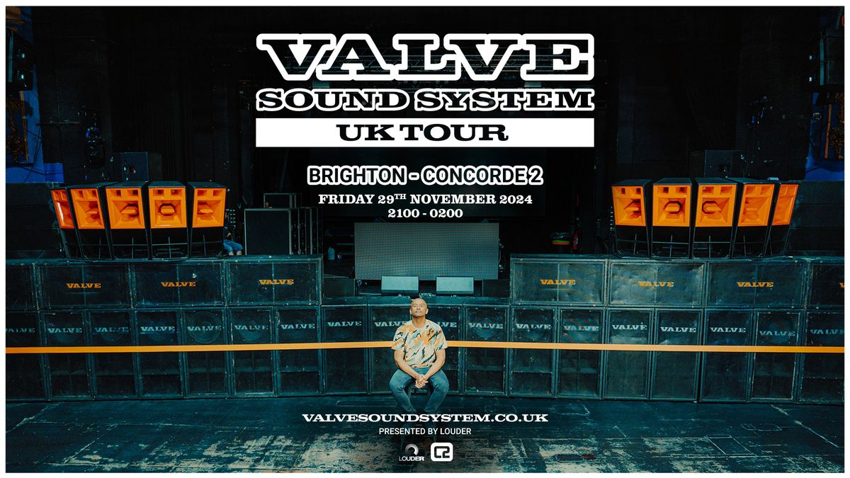 Valve Sound System Tour - Brighton 