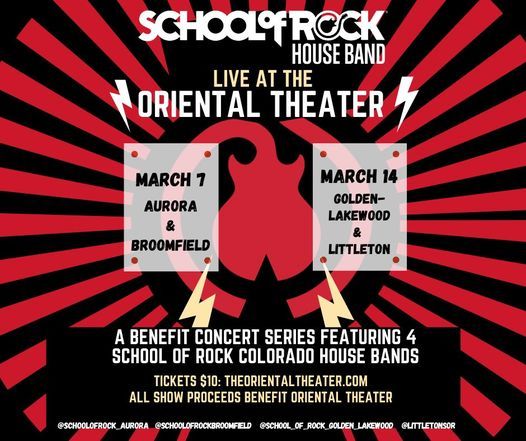 School of Rock Live at Oriental Theater Benefit Concert - Aurora & Broomfield